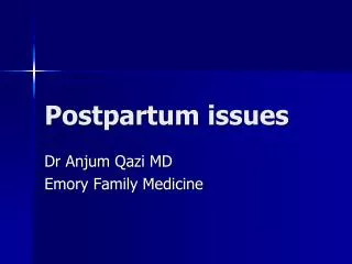 Postpartum issues