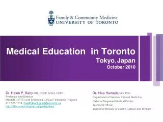Medical Education in Toronto Tokyo , Japan October 2010