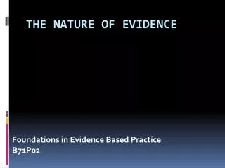 The Nature of Evidence