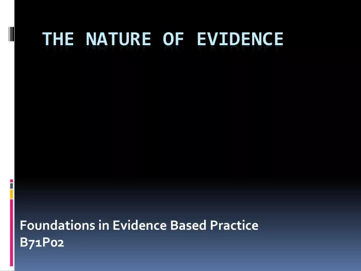 foundations in evidence based practice b71p02