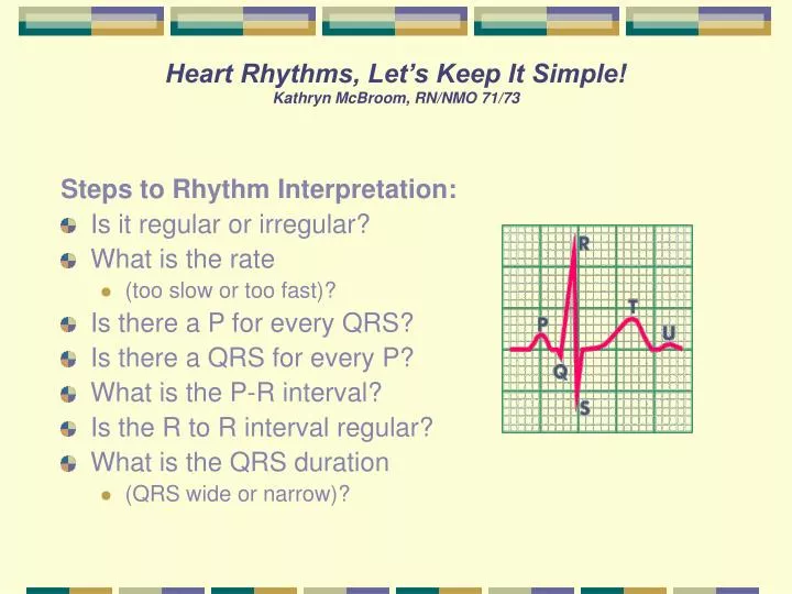 heart rhythms let s keep it simple kathryn mcbroom rn nmo 71 73