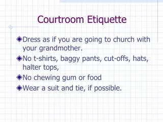 Courtroom Etiquette