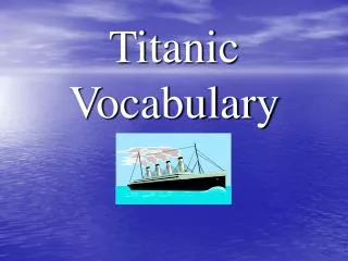 Titanic Vocabulary