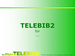 TELEBIB2 for ...