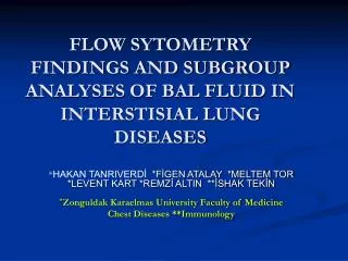 FLOW SYTOMETRY FINDINGS AND SUBGROUP ANALYSES OF BAL FLUID IN INTERSTISIAL LUNG DISEASES