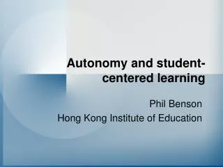 Autonomy and student-centered learning