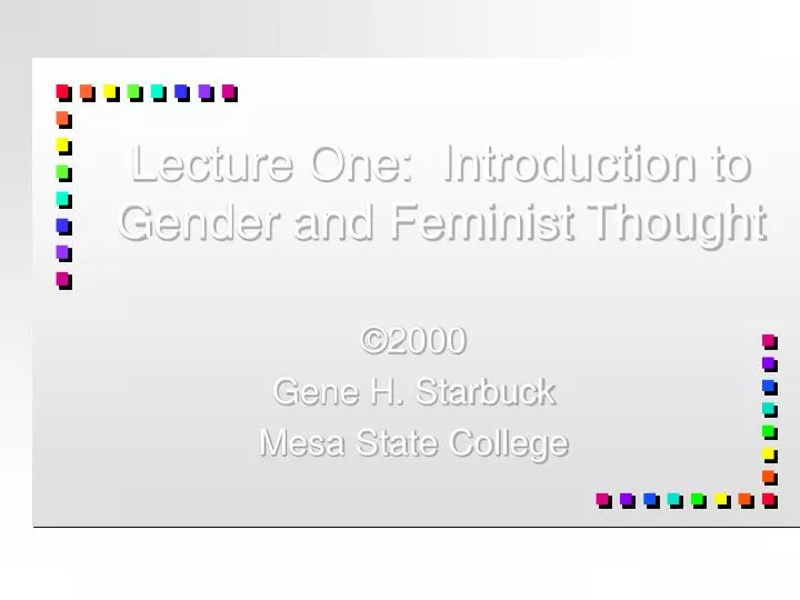 lecture one introduction to gender and feminist thought