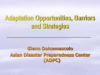 Adaptation Opportunities, Barriers and Strategies