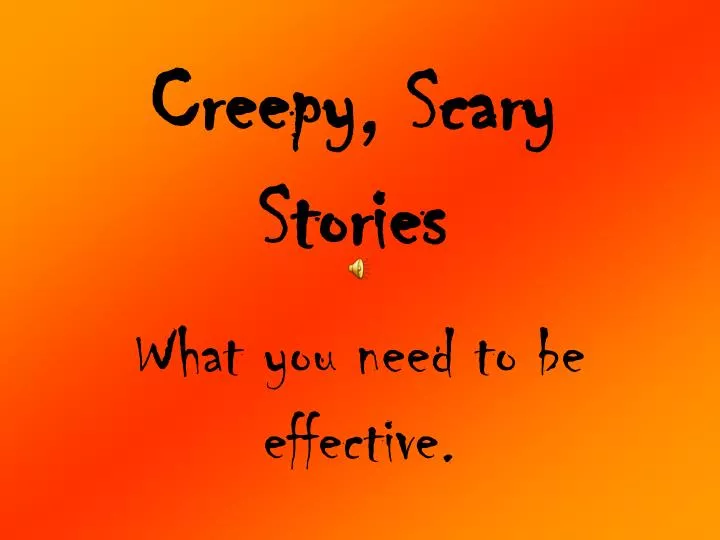 creepy scary stories