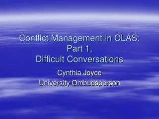 Conflict Management in CLAS: Part 1, Difficult Conversations