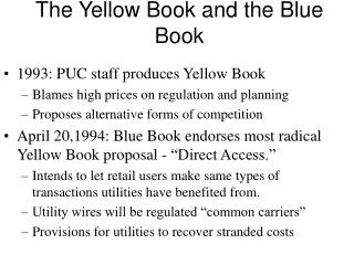 The Yellow Book and the Blue Book