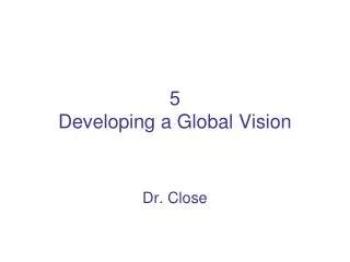5 Developing a Global Vision