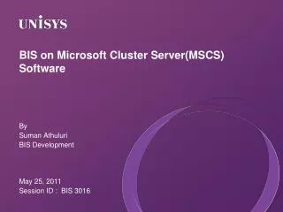 BIS on Microsoft Cluster Server(MSCS) Software