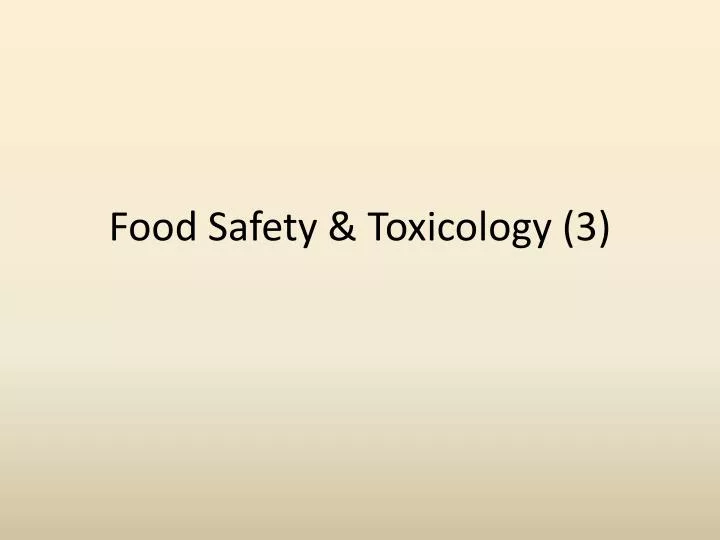 food safety toxicology 3