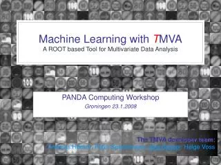 Machine Learning with T MVA A ROOT based Tool for Multivariate Data Analysis