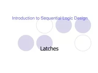 Introduction to Sequential Logic Design