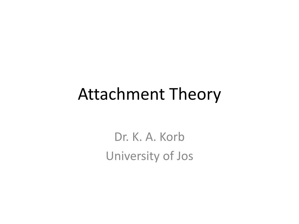 PPT - Attachment Theory PowerPoint Presentation, free download - ID:623854