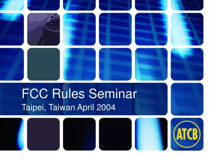 fcc rules seminar taipei taiwan april 2004