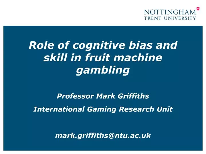 role of cognitive bias and skill in fruit machine gambling