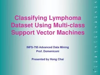 Classifying Lymphoma Dataset Using Multi-class Support Vector Machines
