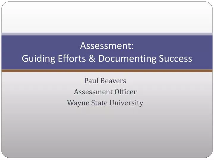 assessment guiding efforts documenting success