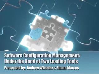 Software Configuration Management: Under the Hood of Two Leading Tools