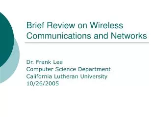 Brief Review on Wireless Communications and Networks