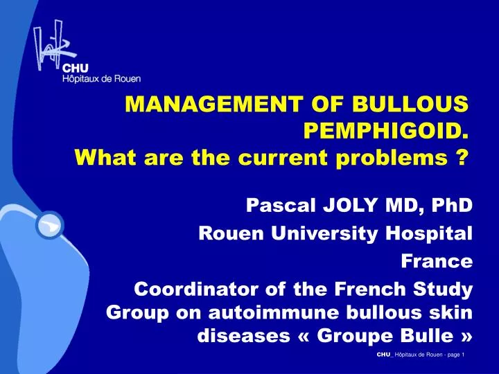 management of bullous pemphigoid what are the current problems