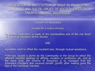 APPLICATION OF INSTITUTION OF WAKF IN PROMOTING ECONOMIC AND SOCIAL UPLIFT OF SOCIETY THROUGH TAKAFUL (ISLAMIC INSURANC