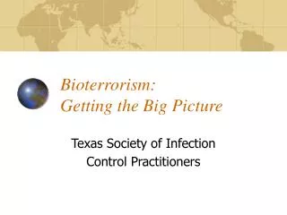 Bioterrorism: Getting the Big Picture