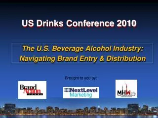 The U.S. Beverage Alcohol Industry: Navigating Brand Entry &amp; Distribution
