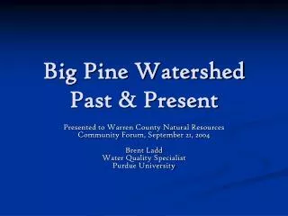 Big Pine Watershed Past &amp; Present