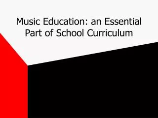 Music Education: an Essential Part of School Curriculum