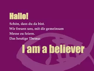 I am a believer