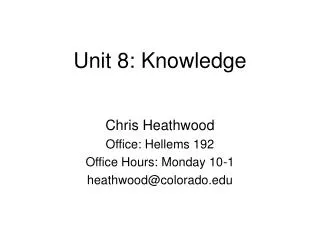 Unit 8: Knowledge