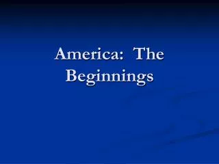 America: The Beginnings