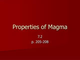 Properties of Magma