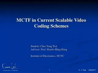 MCTF in Current Scalable Video Coding Schemes