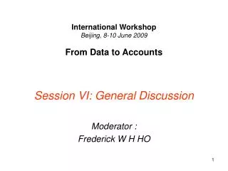 International Workshop Beijing, 8-10 June 2009 From Data to Accounts