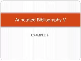 Annotated Bibliography V