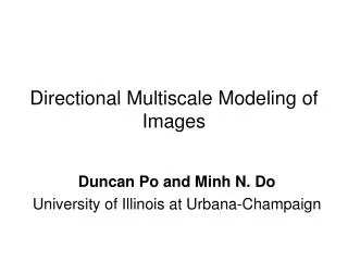 Directional Multiscale Modeling of Images