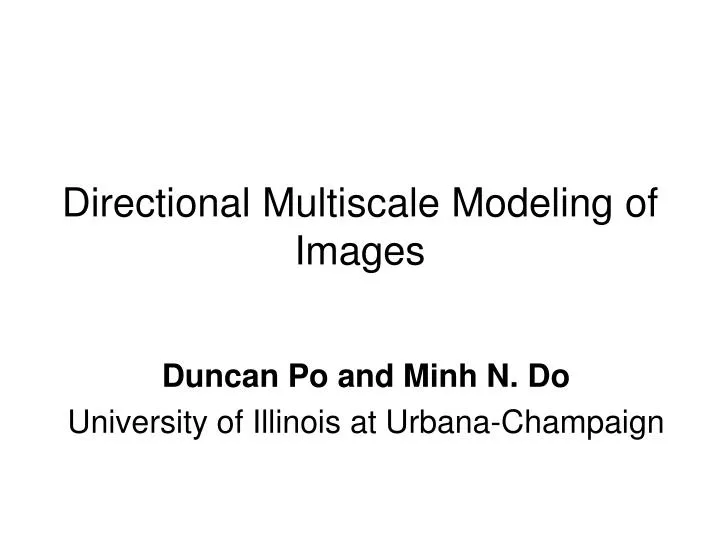 directional multiscale modeling of images