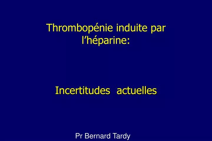 thrombop nie induite par l h parine incertitudes actuelles