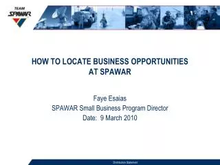 HOW TO LOCATE BUSINESS OPPORTUNITIES AT SPAWAR