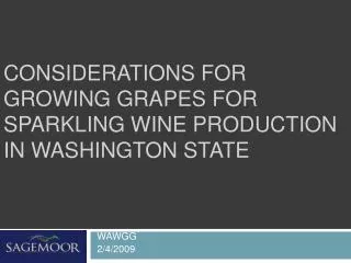 Considerations for Growing Grapes for Sparkling Wine Production in Washington State