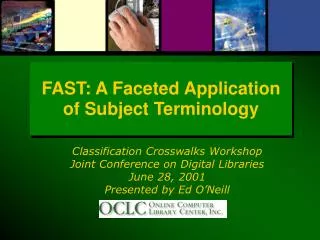FAST: A Faceted Application of Subject Terminology