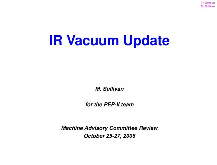 m sullivan for the pep ii team machine advisory committee review october 25 27 2006