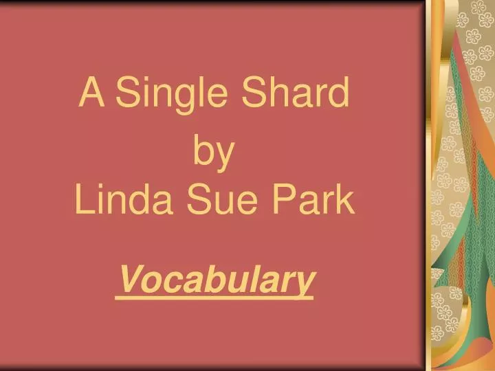 a single shard by linda sue park vocabulary