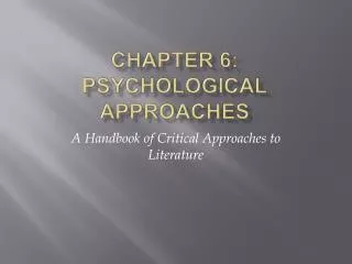 Chapter 6: Psychological Approaches