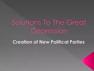 Solutions To The Great Depression